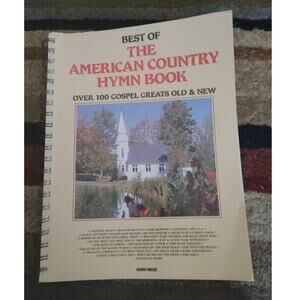 Best of The American Country Hymn Book Spiral Bound Vintage 1990